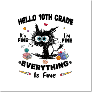 Black Cat Hello 10th Grade It's Fine I'm Fine Everything Is Fine Posters and Art